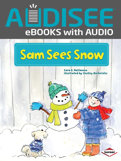 Title details for Sam Sees Snow by Sara E. Hoffmann - Available